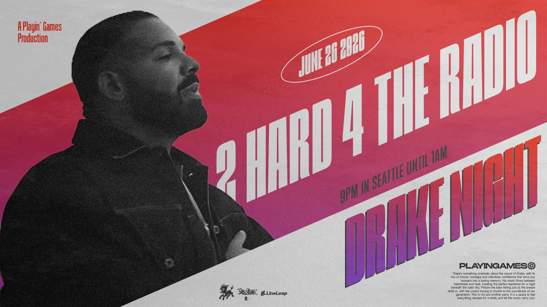 Drake Night: 2 Hard 4 The Radio