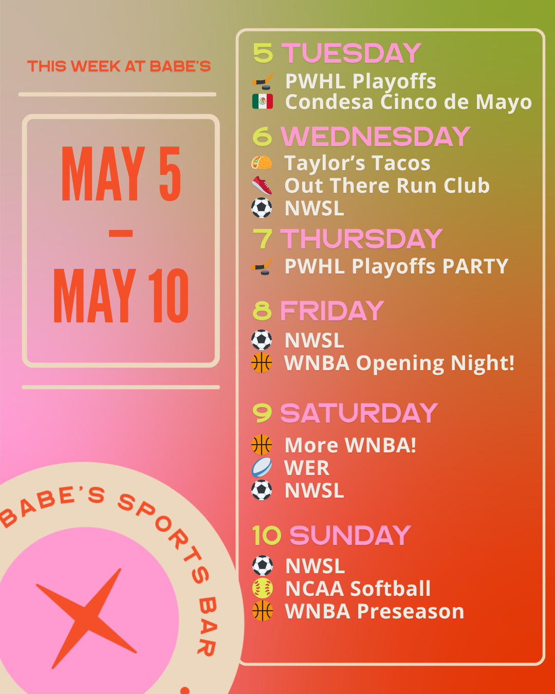 This Week at Babe’s: May 5- 10
