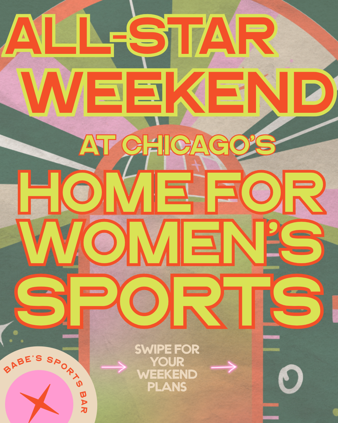 ALL-STAR WEEKEND @ BABE’S 