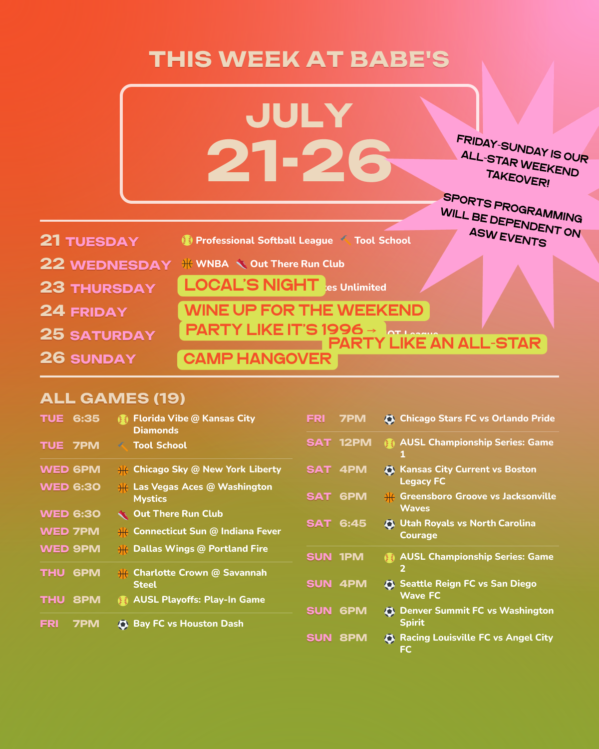 This Week at Babe’s: July 21-26 AKA ALL-STAR WEEKEND