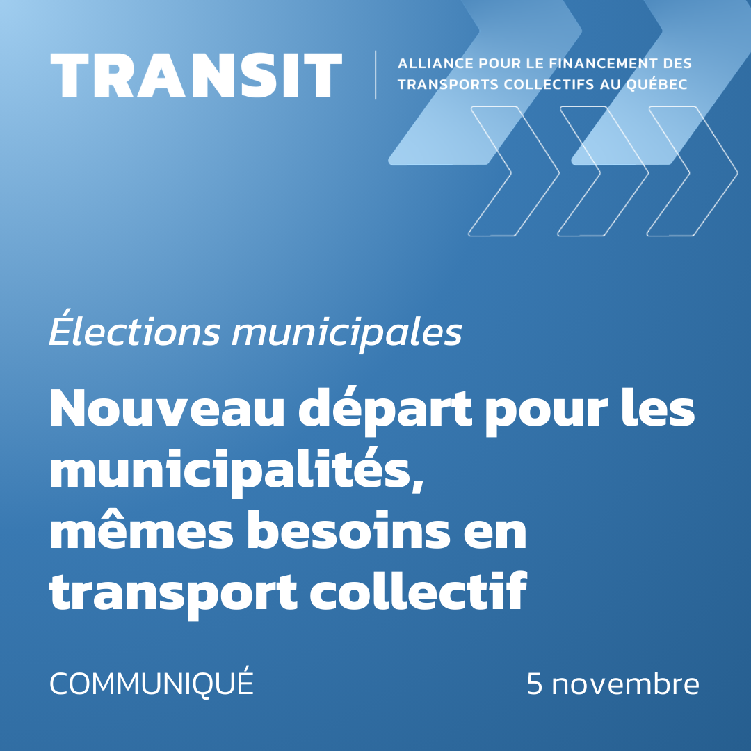 Élections municipales 2025: Nouveau départ pour les municipalités, mêmes besoins en transport collectif