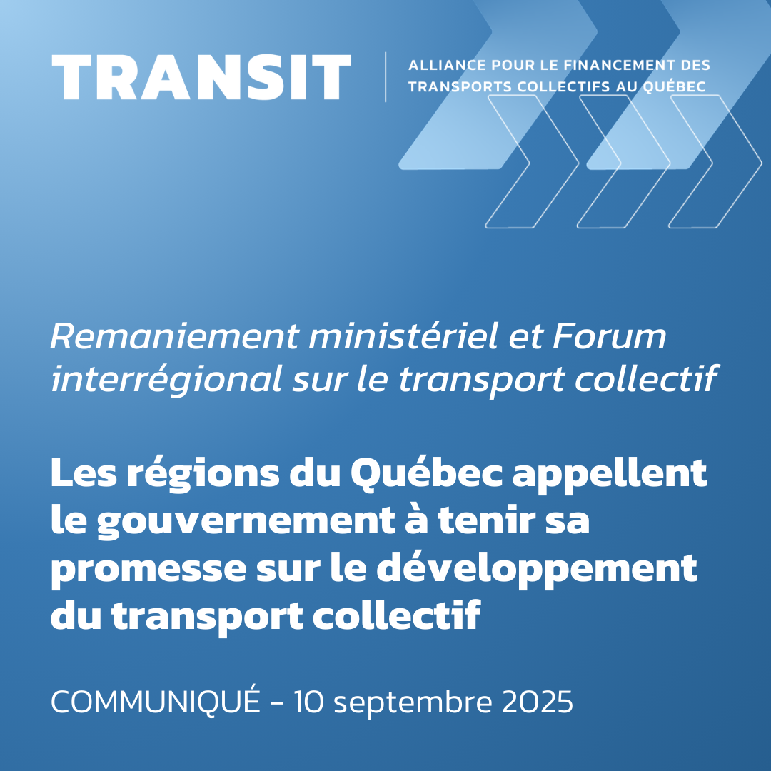 Les régions du Québec appellent le gouvernement à tenir sa promesse sur le développement du transport collectif