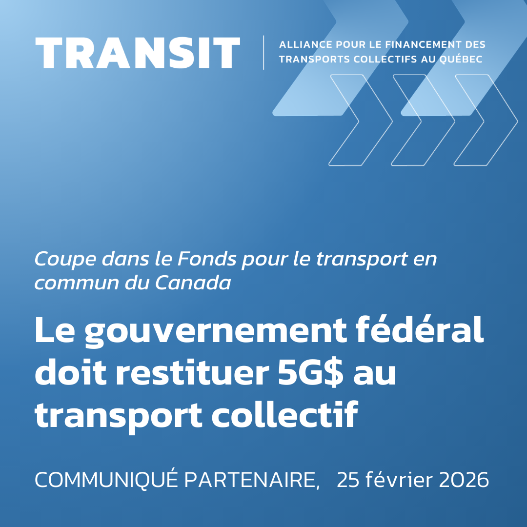 Le gouvernement fédéral doit restituer 5G$ au transport collectif