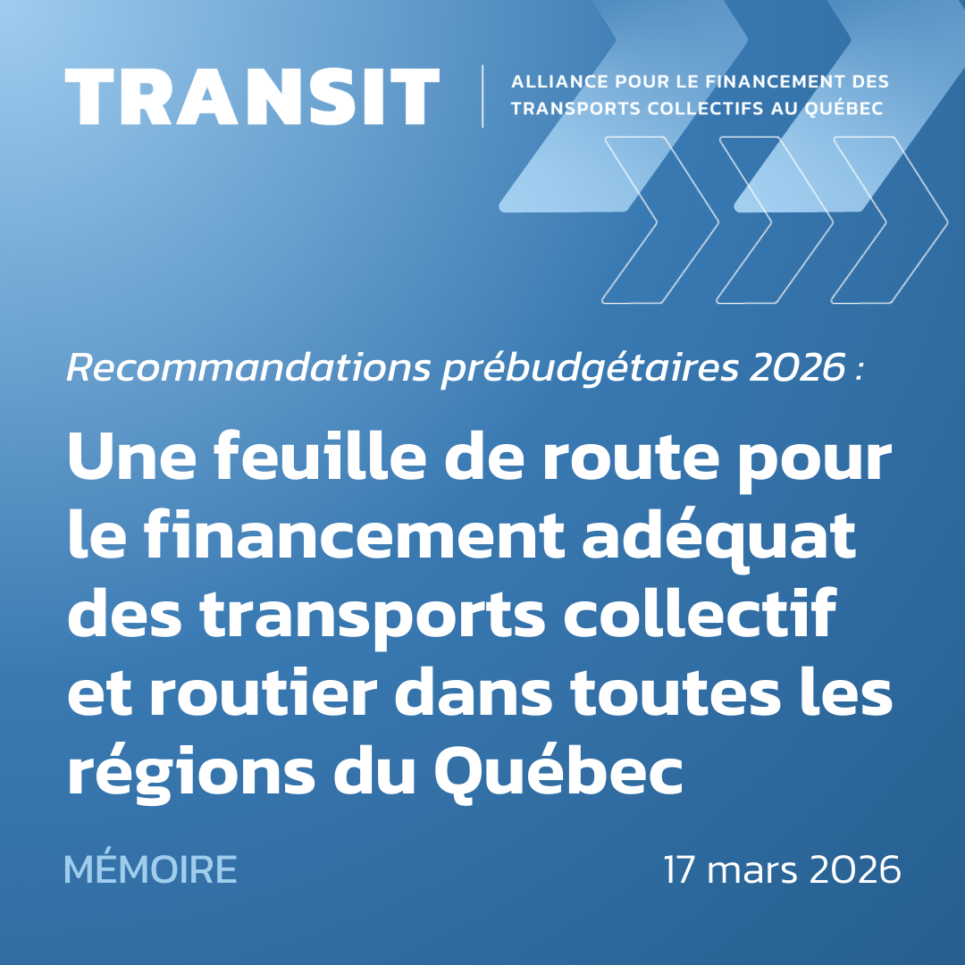 Recommandations prébudgétaires 2026: Une feuille de route pour le financement adéquat des transports collectif et routier dans toutes les régions du Québec