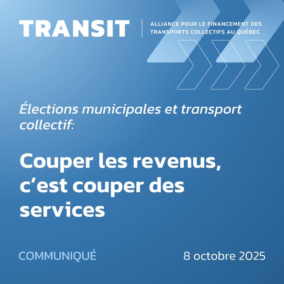 Élections municipales et transport collectif: Couper les revenus, c’est couper des services