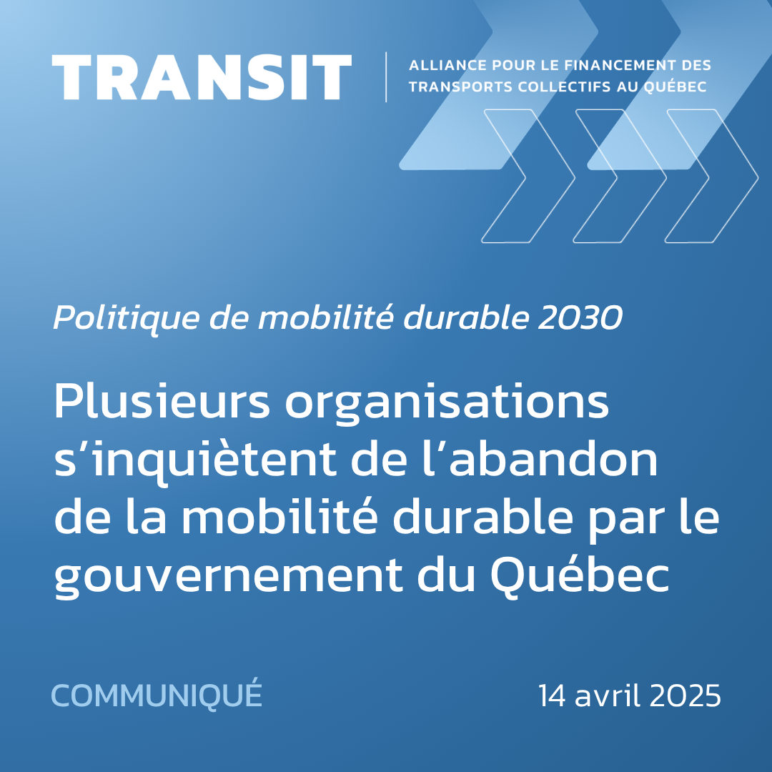 Plusieurs organisations s’inquiètent de l’abandon de la mobilité durable par le gouvernement du Québec – Politique de mobilité durable 2030