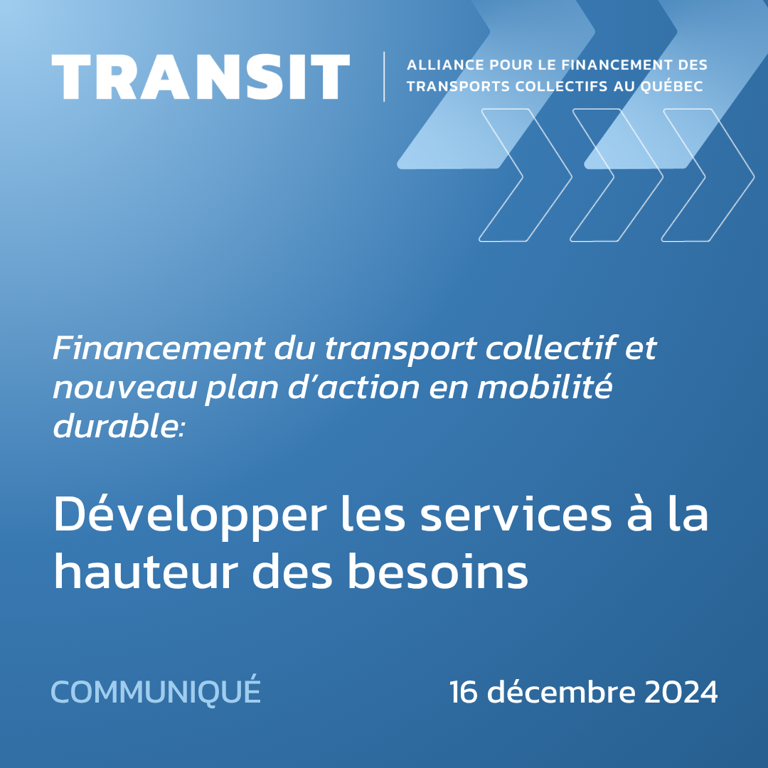 Financement du transport collectif et nouveau plan d’action en mobilité durable: Développer les services à la hauteur des besoins