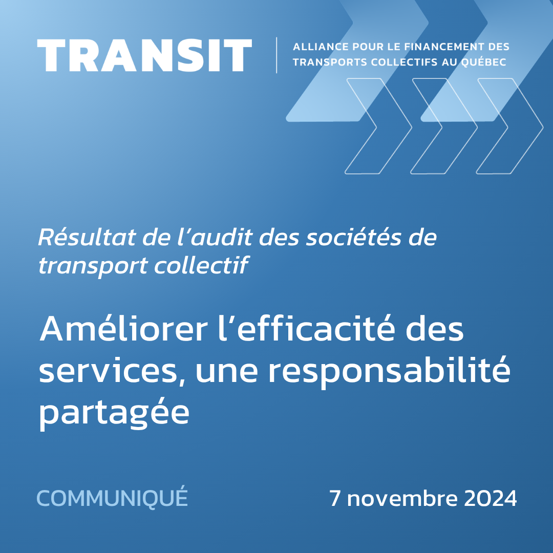 Résultat de l’audit des sociétés de transport collectif: Améliorer l’efficacité des services, une responsabilité partagée