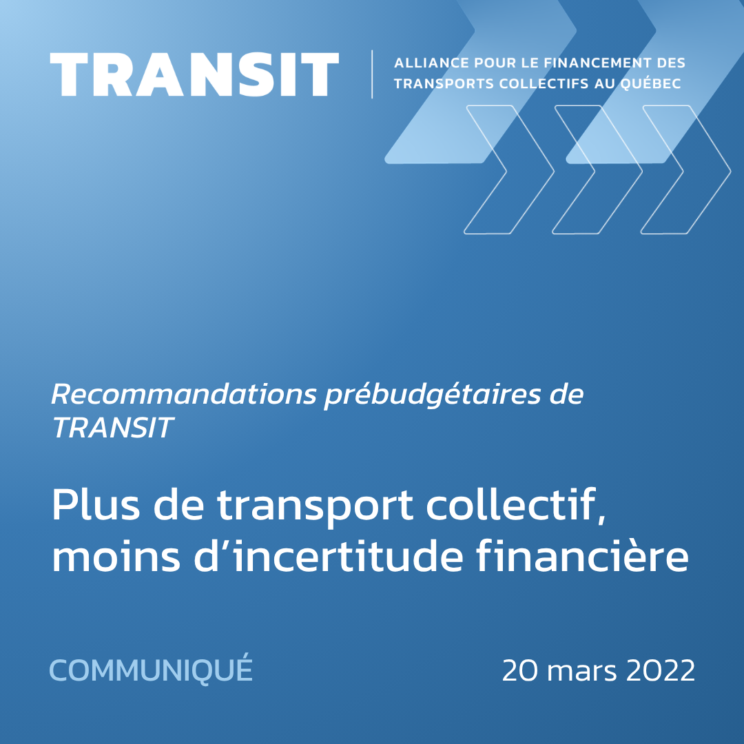 Recommandations prébudgétaires de TRANSIT: Plus de transport collectif, moins d’incertitude financière