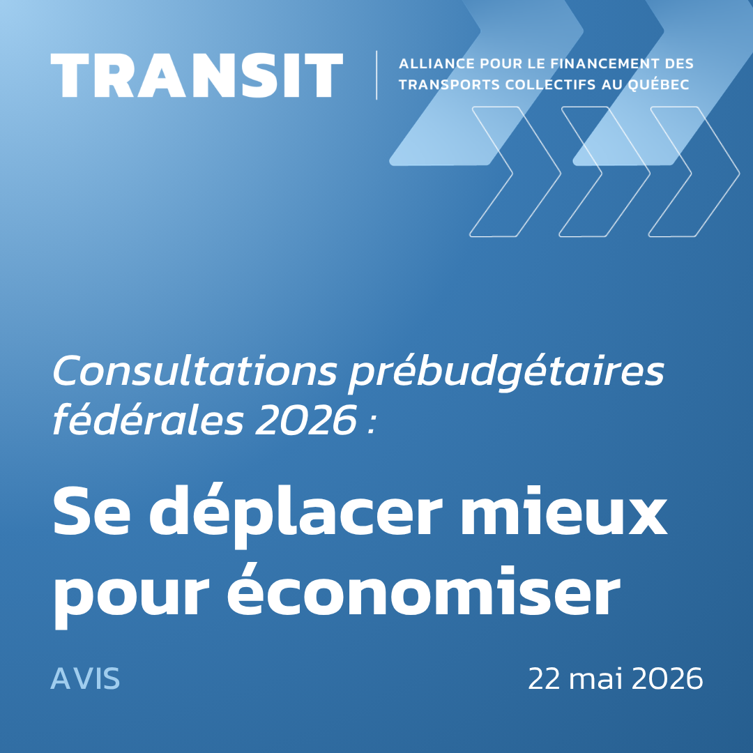Consultations prébudgétaires fédérales 2026: Se déplacer mieux pour économiser