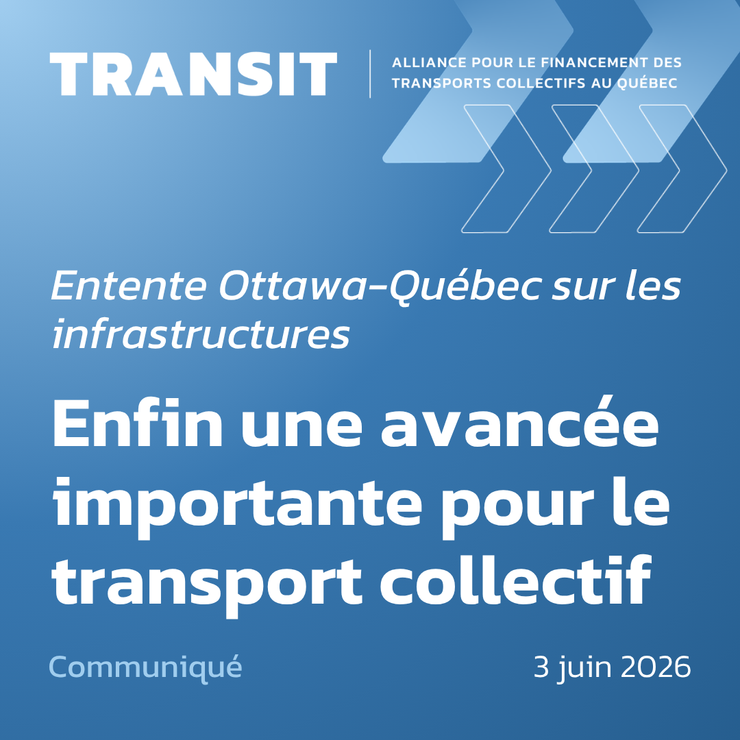Entente Ottawa-Québec sur les infrastructures: Enfin une avancée importante pour le transport collectif