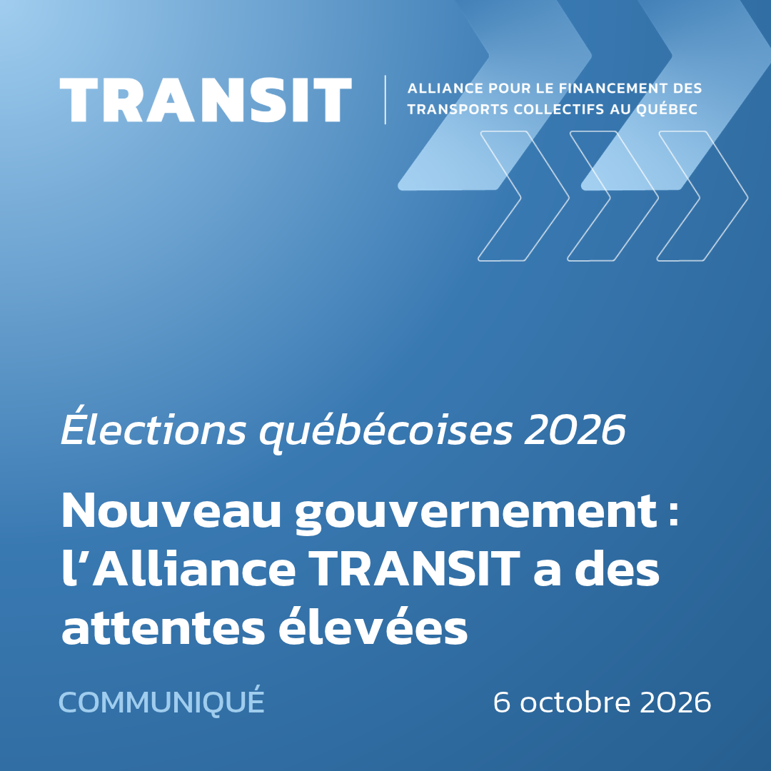 Nouveau gouvernement&nbsp;: l’Alliance TRANSIT a des attentes élevées - Élections québécoises 2026