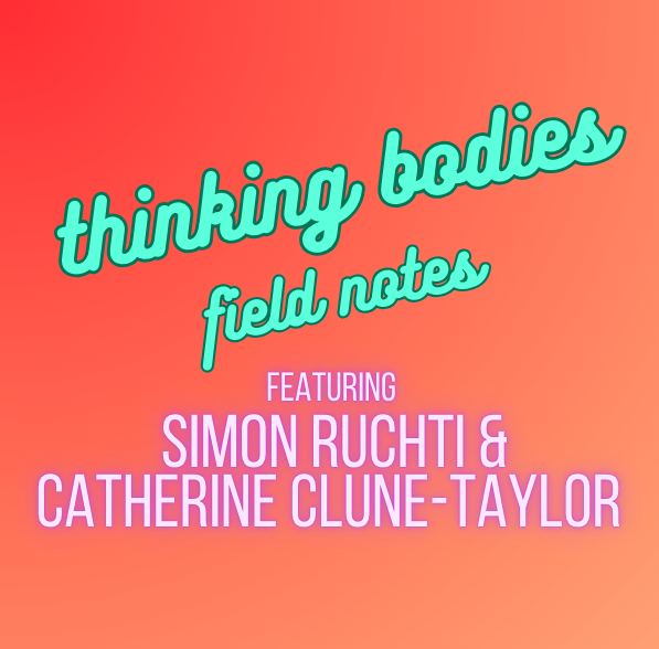 SE02 E01: Field Notes: Featuring Simon Ruchti and Catherine Clune-Taylor