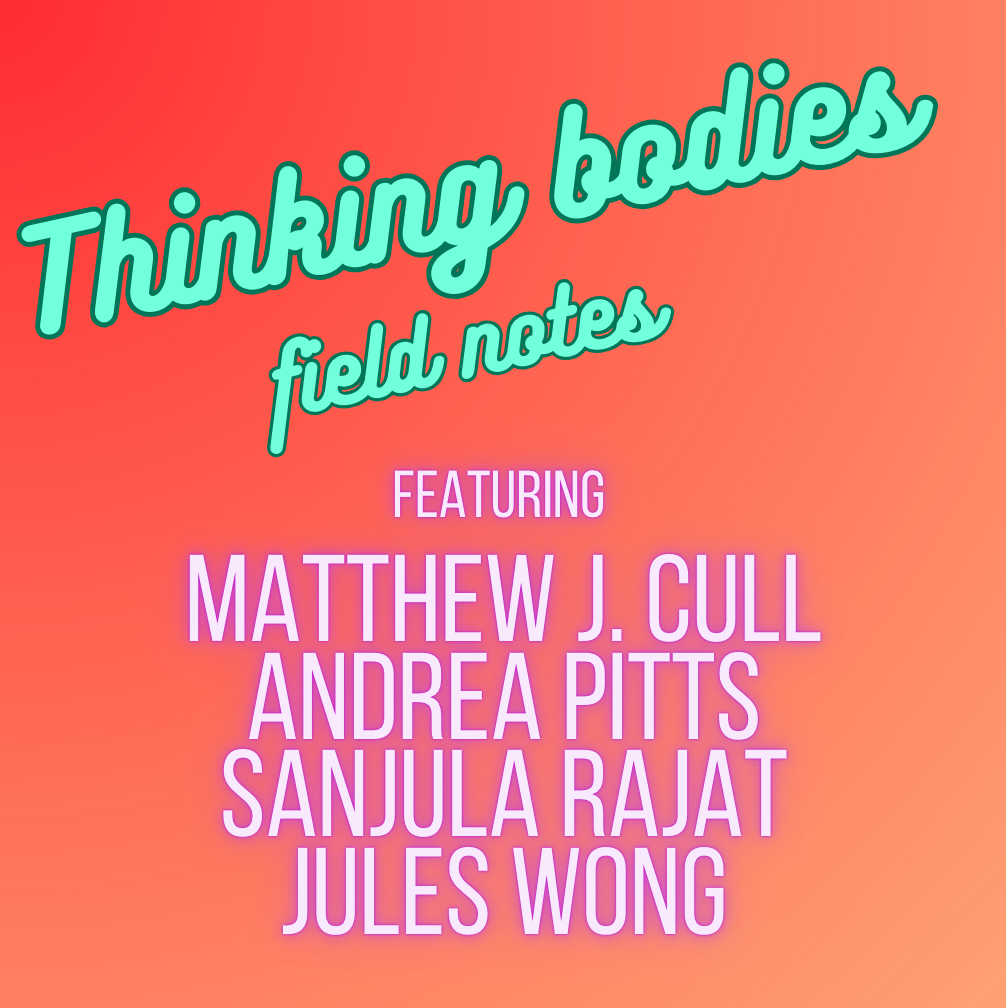 SE02 E02: Field notes: Featuring Matthew J. Cull, Andrea Pitts, Sanjula Rajat, and Jules Wong