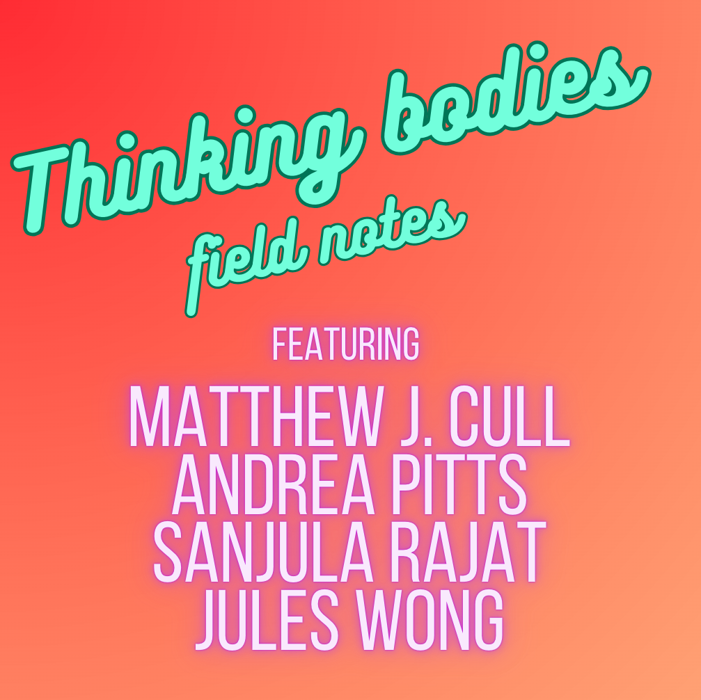 SE02 E02: Field notes: Featuring Matthew J. Cull, Andrea Pitts, Sanjula Rajat, and Jules Wong