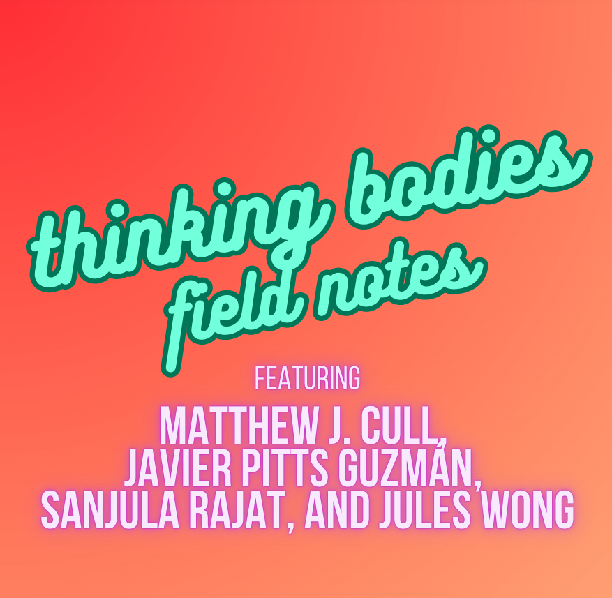 Field notes: Featuring Matthew J. Cull, Javier Pitts Guzmán, Sanjula Rajat, and Jules Wong