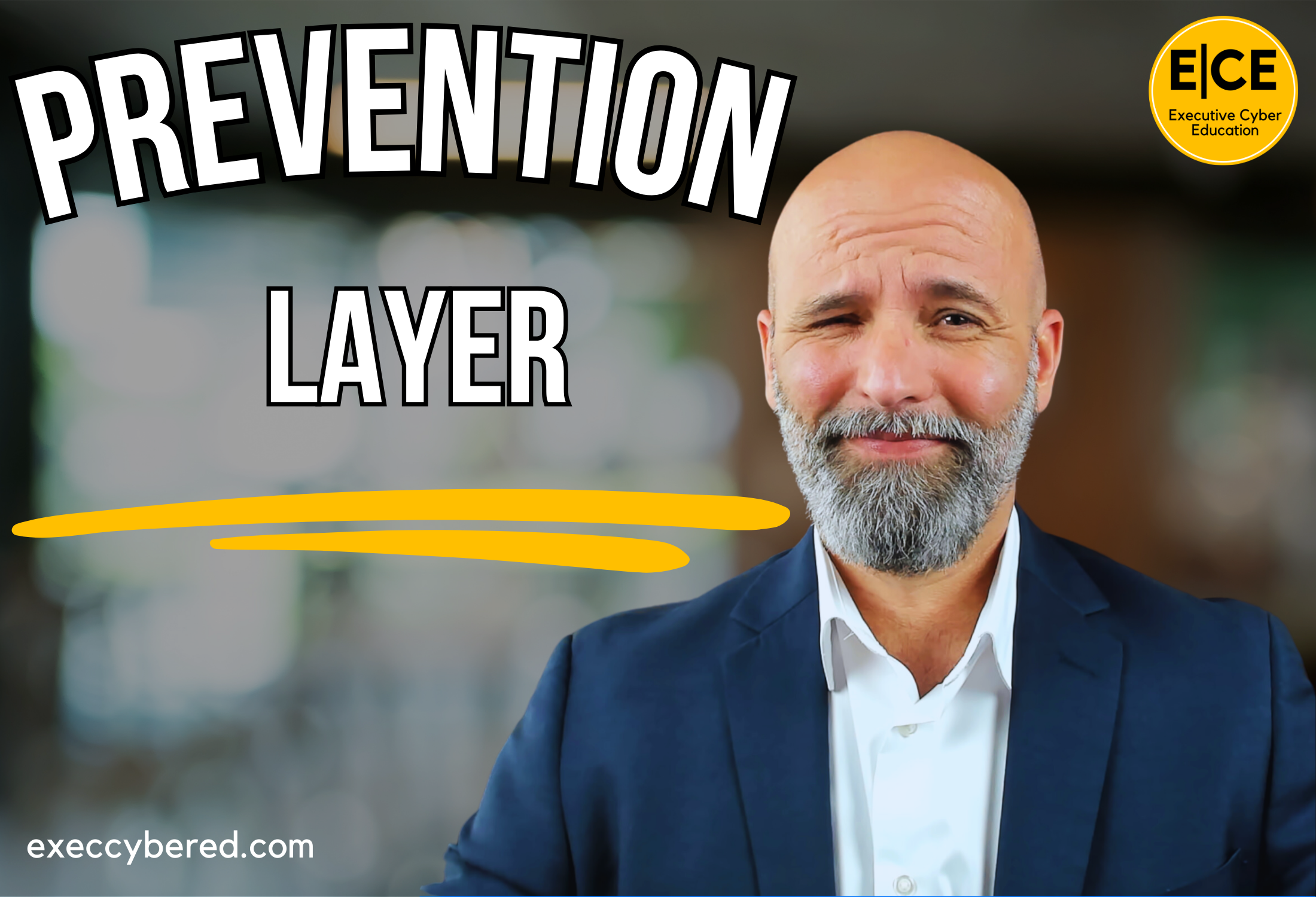 Building a Robust Prevention Layer: Strategies and Best Practices for CISOs