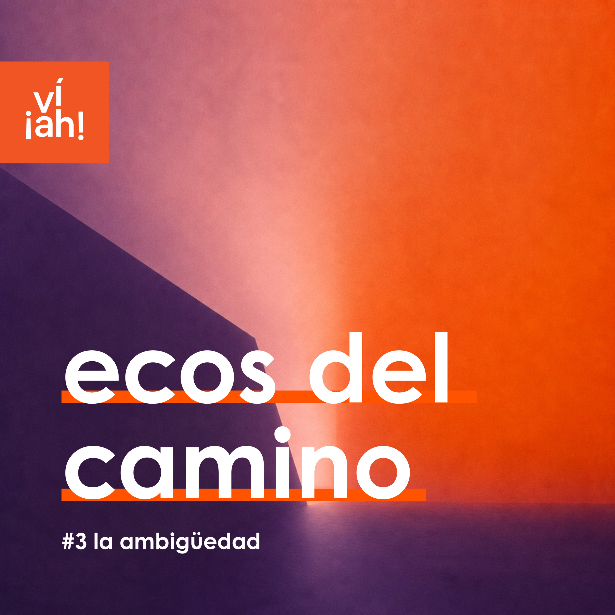 🔈 Eco del Camino #3 – la ambigüedad