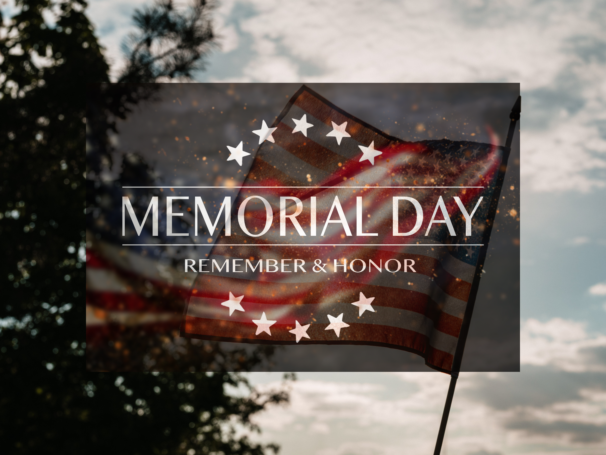 Remember & Honor - Memorial Day 2026