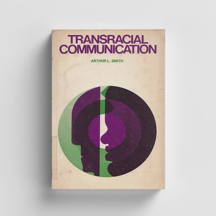 Transracial Comm
Prentice-Hall, 1973