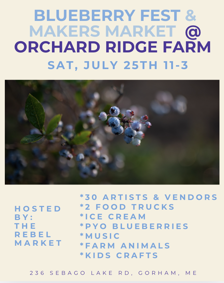 BLUEBERRY FEST &amp; MAKERS MARKET @ ORCHARD RIDGE FARM
