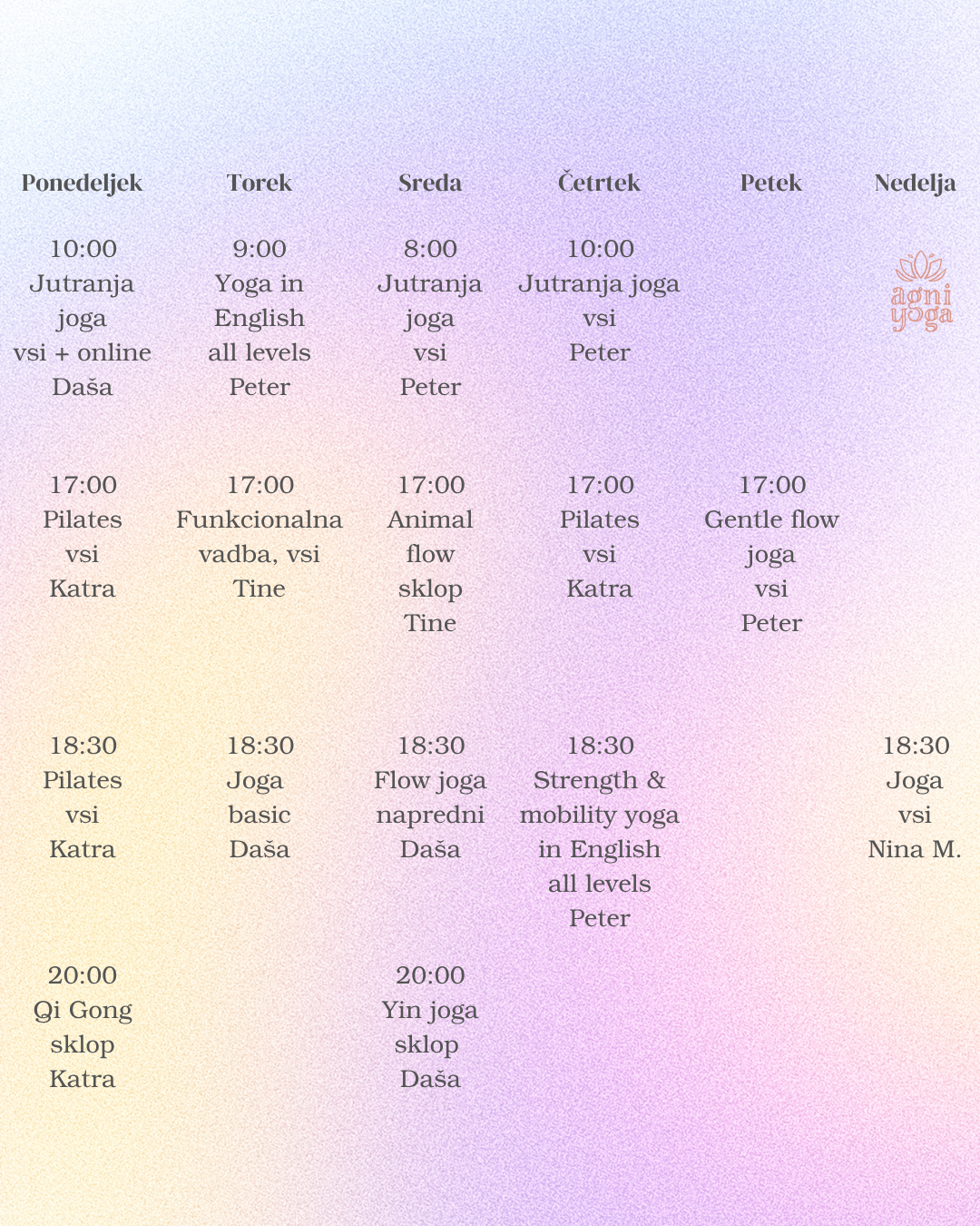 Urnik vadb Agni studia – joga, pilates, qi gong, animal flow. Agni Yoga Studio timetable – Morning Yoga, Pilates, Qi Gong, Animal Flow, Yin Yoga, Flow Yoga, Strength & Mobility Yoga