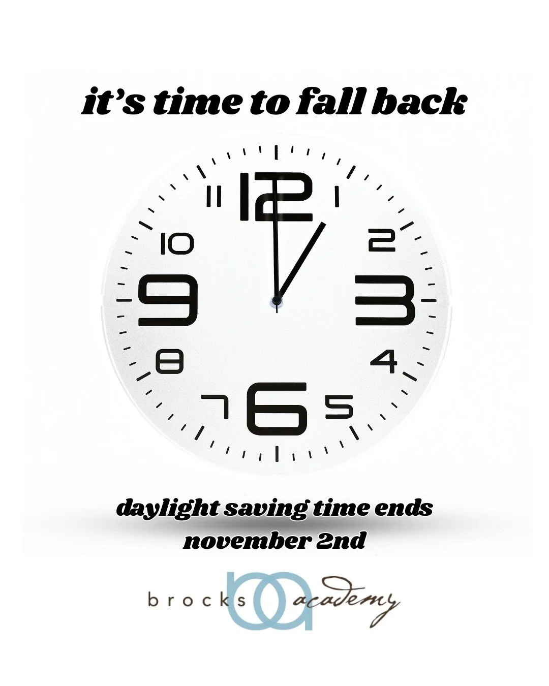 ⏰ Don&rsquo;t Forget to &ldquo;Fall Back&rdquo;! 🍁
This weekend we turn our clocks back one hour &mdash; enjoy a little extra sleep! Whether it&rsquo;s learning, playing, or growing, Brock&rsquo;s Academy is ready for every bright morning ahead.
.
.