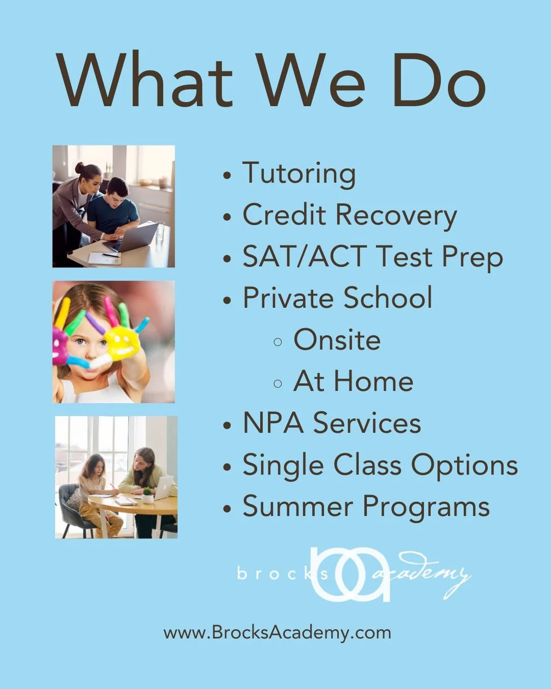 Unlock your full potential with Brock's Academy! 🔓🔑

Tailored education solutions for every student, from tutoring to SAT/ACT prep, credit recovery, private school options, NPA services, single class choices, and dynamic summer programs. All of the