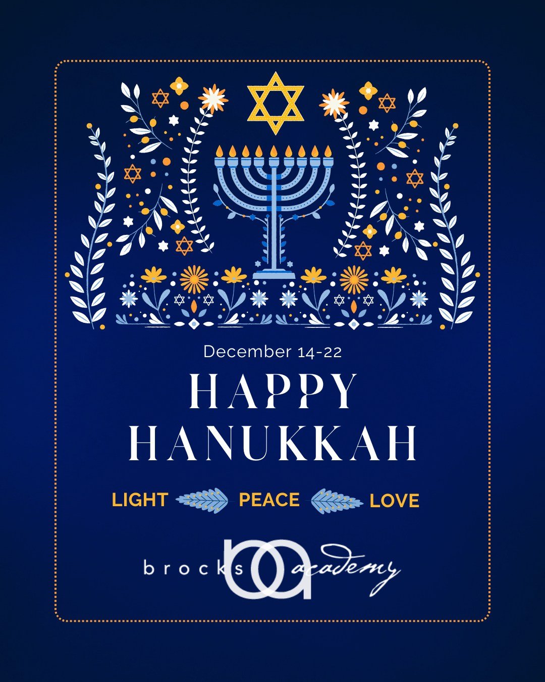 Happy Hanukkah from Brock&rsquo;s Academy. May the Festival of Lights fill your home with warmth, joy, and renewal throughout the season.
.
.
.
#HappyHanukkah #BrocksAcademy #DesignerEducation #Woodinville #UniversityPlace #WoodinvilleSchools #Tacoma