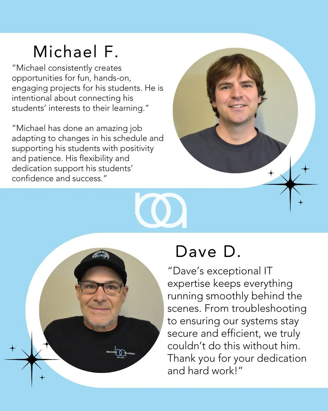 ✨ Teacher &amp; Admin of the Month ✨

We are proud to recognize Michael and Dave for their outstanding contributions to the Brock&rsquo;s Academy community!

Michael&rsquo;s thoughtful, hands-on approach to teaching and his ability to connect learnin