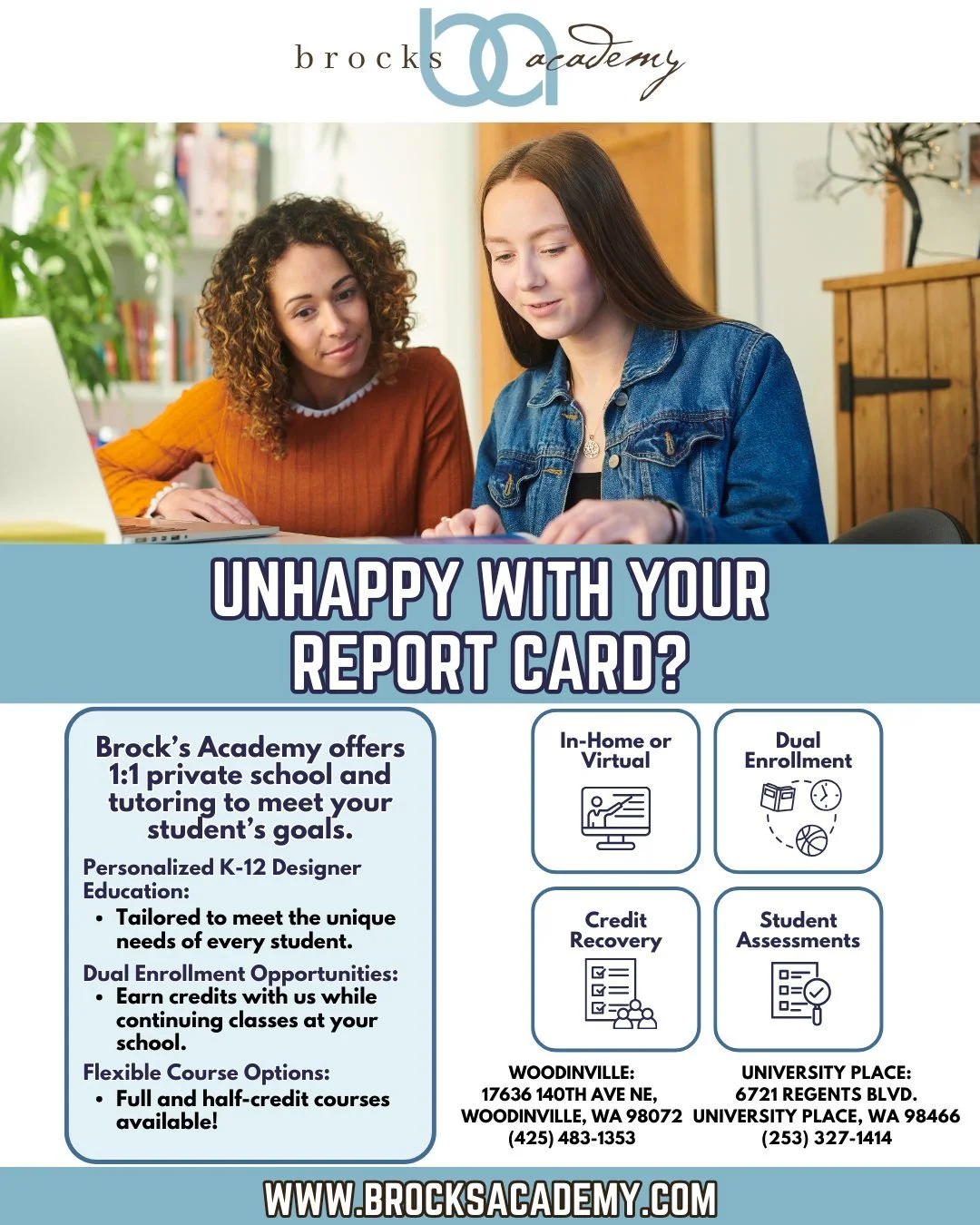 Unhappy with your report card?

The end of the semester doesn&rsquo;t have to define your student&rsquo;s success.
At Brock&rsquo;s Academy, our teachers and 1:1 tutors support students with credit retrieval, personalized learning plans, and the conf