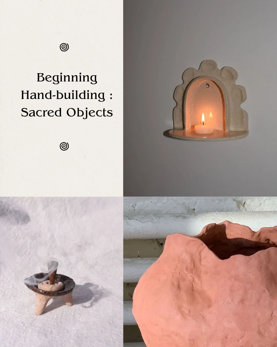 Beginning Hand-Building : Sacred Objects