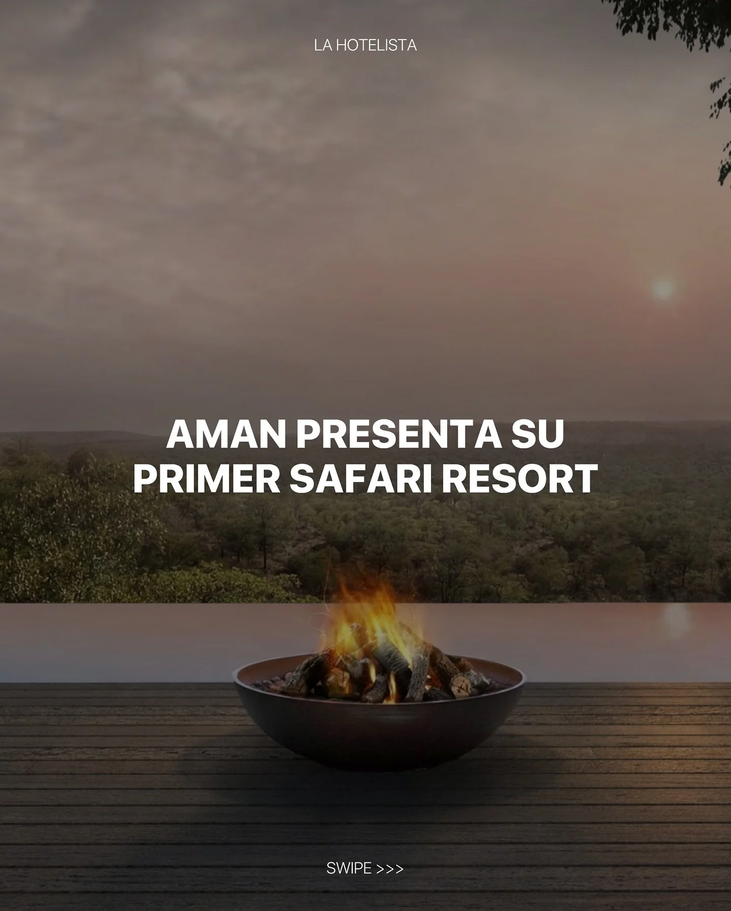 Sofisticaci&oacute;n, respeto por la naturaleza y experiencias extraordinarias: @aman debuta en el mundo de los safaris.