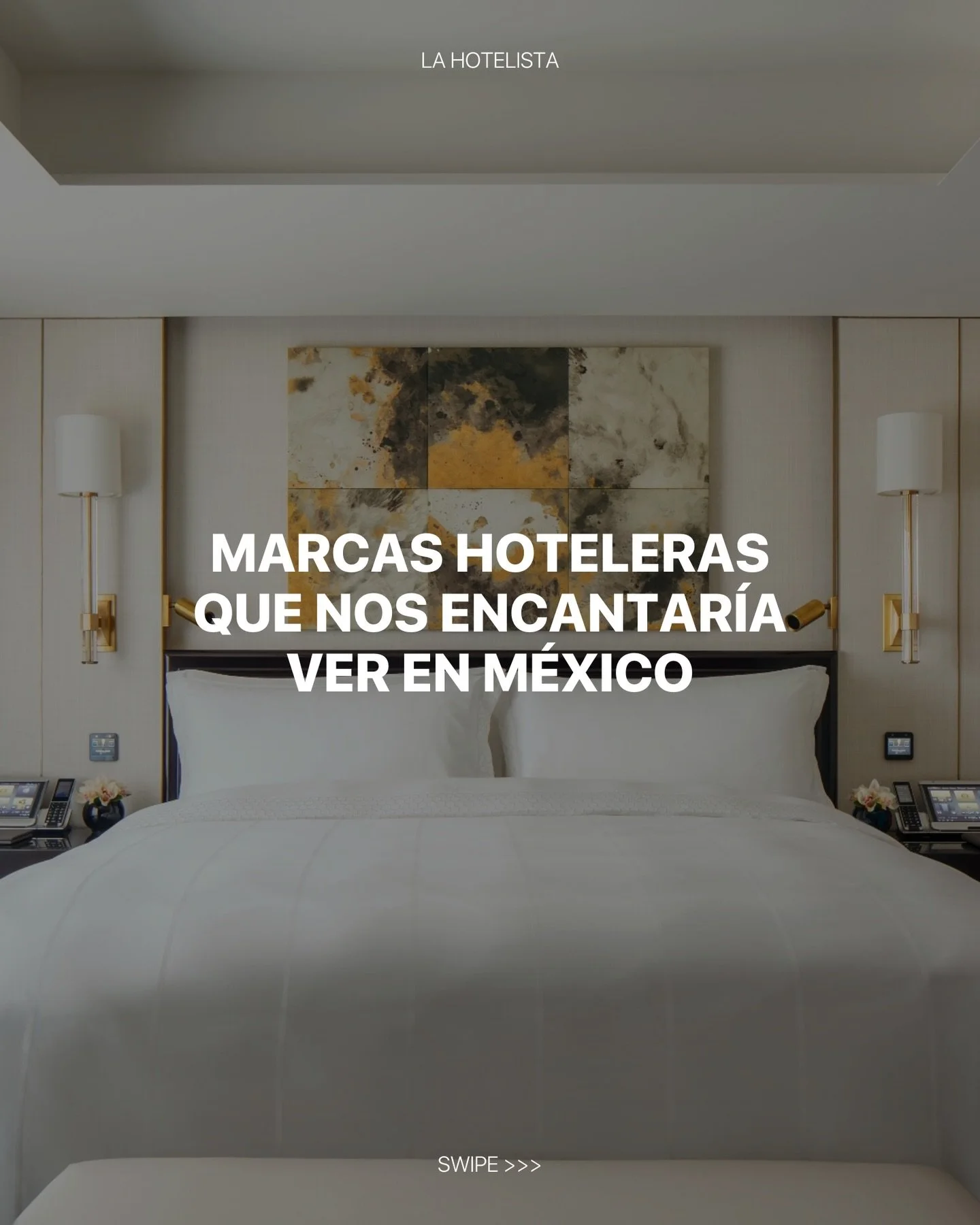 Hotelistas, &iquest;con qu&eacute; otras marcas hoteleras sue&ntilde;an ver en M&eacute;xico?