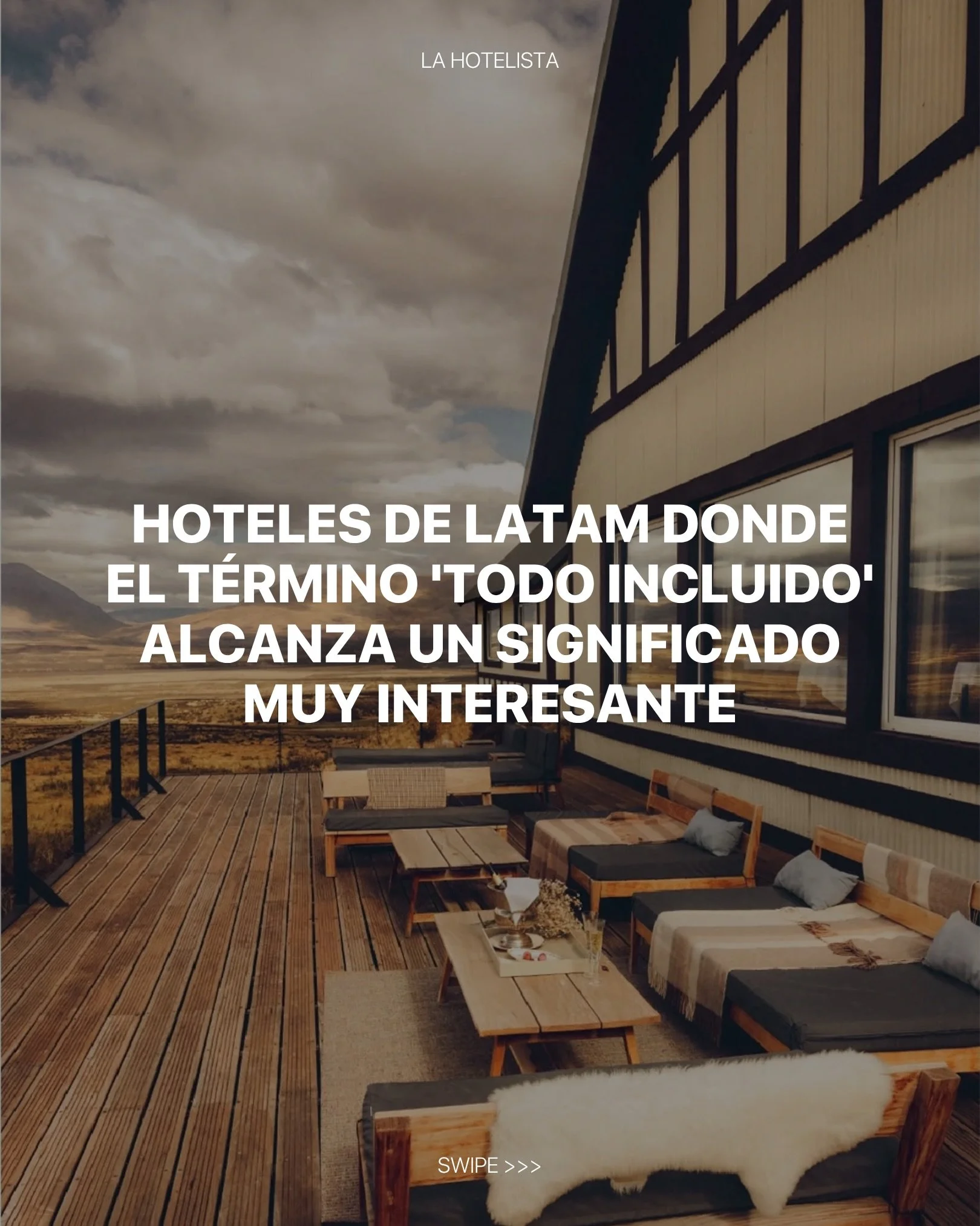 Cuando pensamos en hoteles all-inclusive, por lo general imaginamos enormes resorts frente al mar, pulseras de pl&aacute;stico y buffets infinitos. Pero en Latinoam&eacute;rica existen otras categor&iacute;as.

Hoteles en medio de la Patagonia, en me