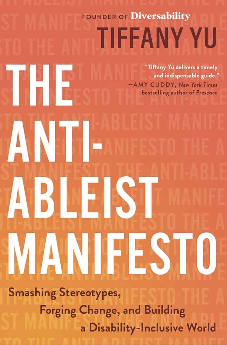 ook cover of The Anti-Ableist Manifesto: Smashing Stereotypes, Forging Change, and Building a Disability-Inclusive World by Tiffany Yu