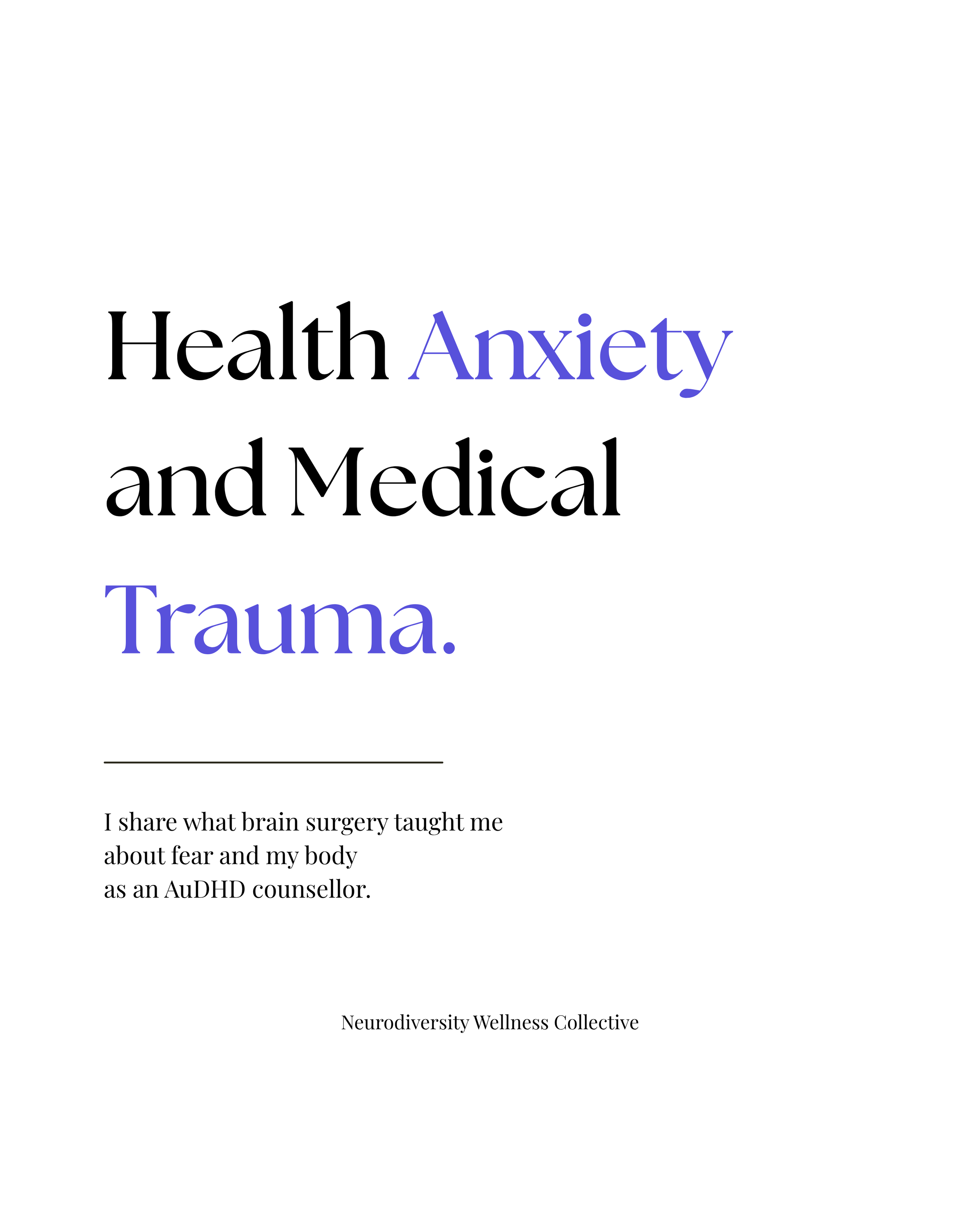 Lived Experience of Health Anxiety and Medical Trauma After Brain Surgery