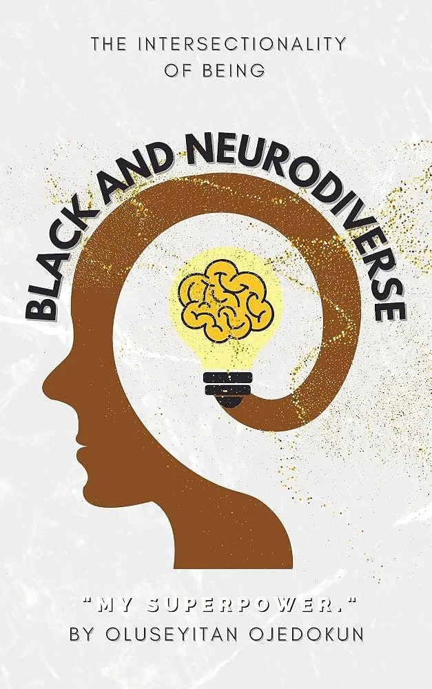 Black and Neurodiverse by Oluseyitan Ojedokun — NWC resource on Black neurodivergent identity, lived experience, and intersectionality