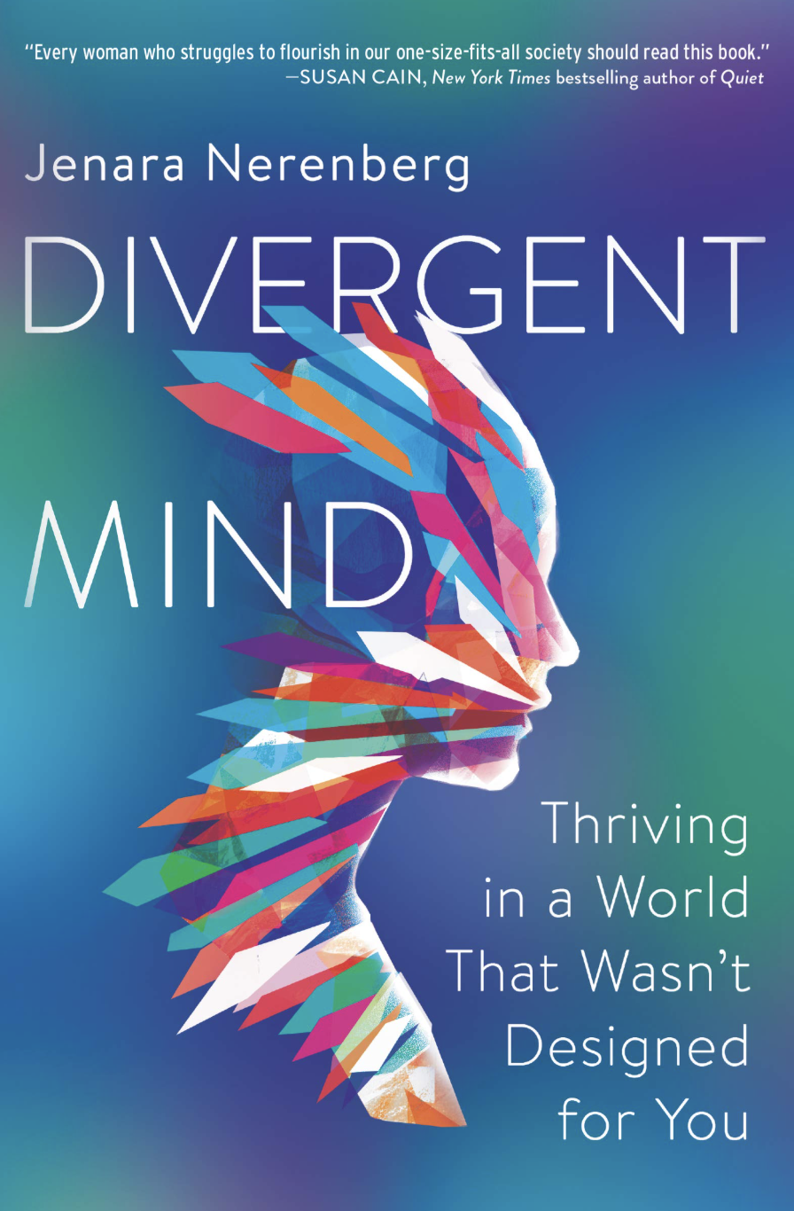 Book cover of Divergent Mind: Thriving in a World That Wasn't Designed for You by Jenara Nerenberg