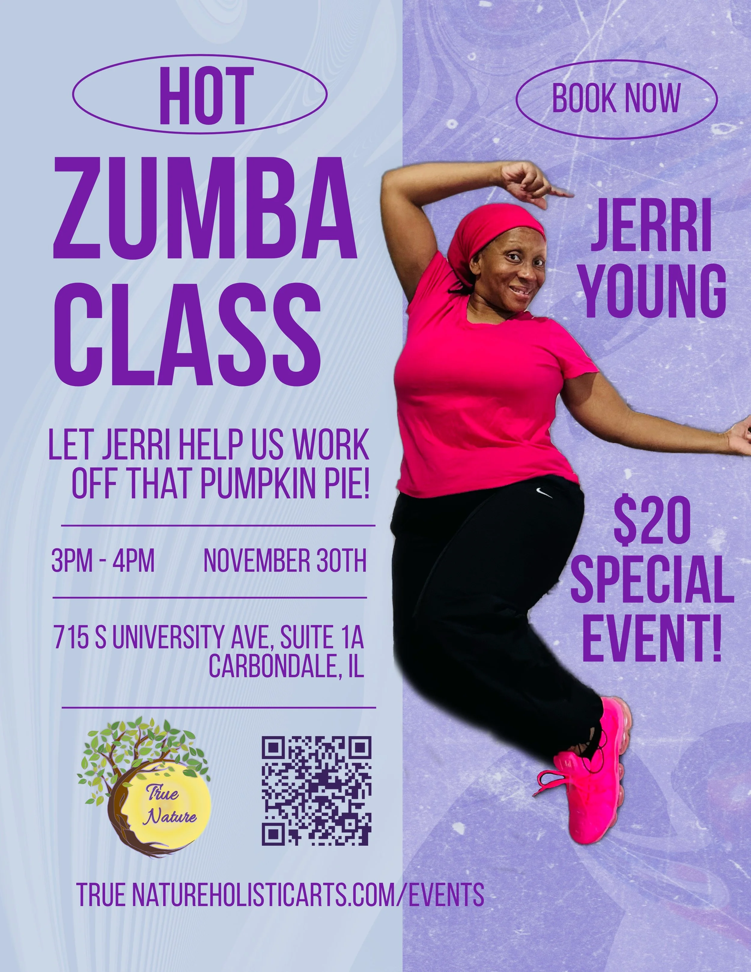 Flyer for a Zumba class with a woman dancing in a pink outfit and caption: 'Hot Zumba Class'. Details include date November 30th, time 3PM to 4PM, location 715 S University Ave, Suite 1A, Carbondale, IL, with a QR code, and a note: '$20 Special Event!'.
