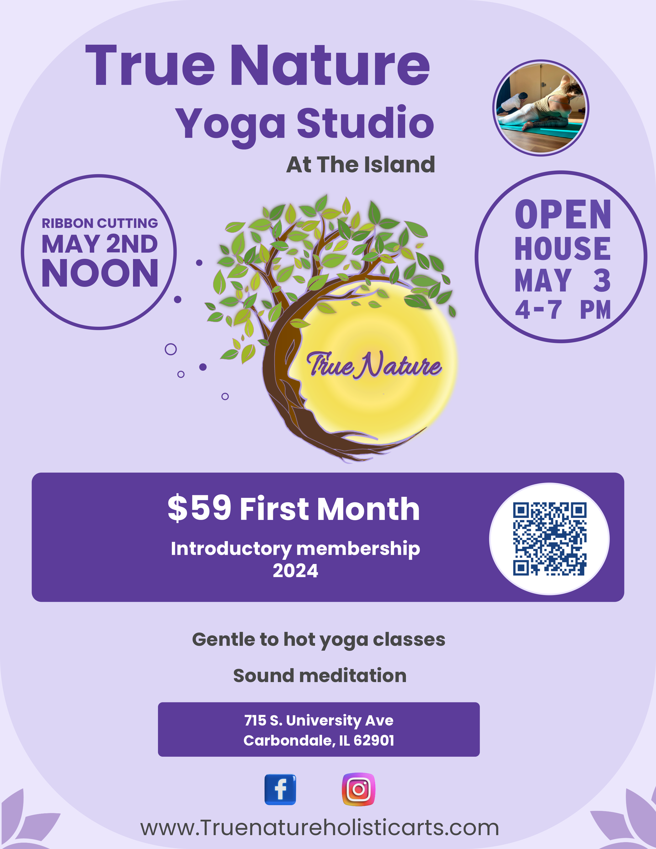 Flyer for True Nature Yoga Studio at The Island with details about ribbon cutting event on May 2nd at noon and open house on May 3rd from 4 to 7 PM. Features a tree with green leaves and a yellow sun with the studio's name. Includes a small photo of a yoga class, QR code, and icons for Facebook and Instagram. Address: 715 S. University Ave, Carbondale, IL 62901. Special introductory offer of $59 for the first month of membership in 2024.