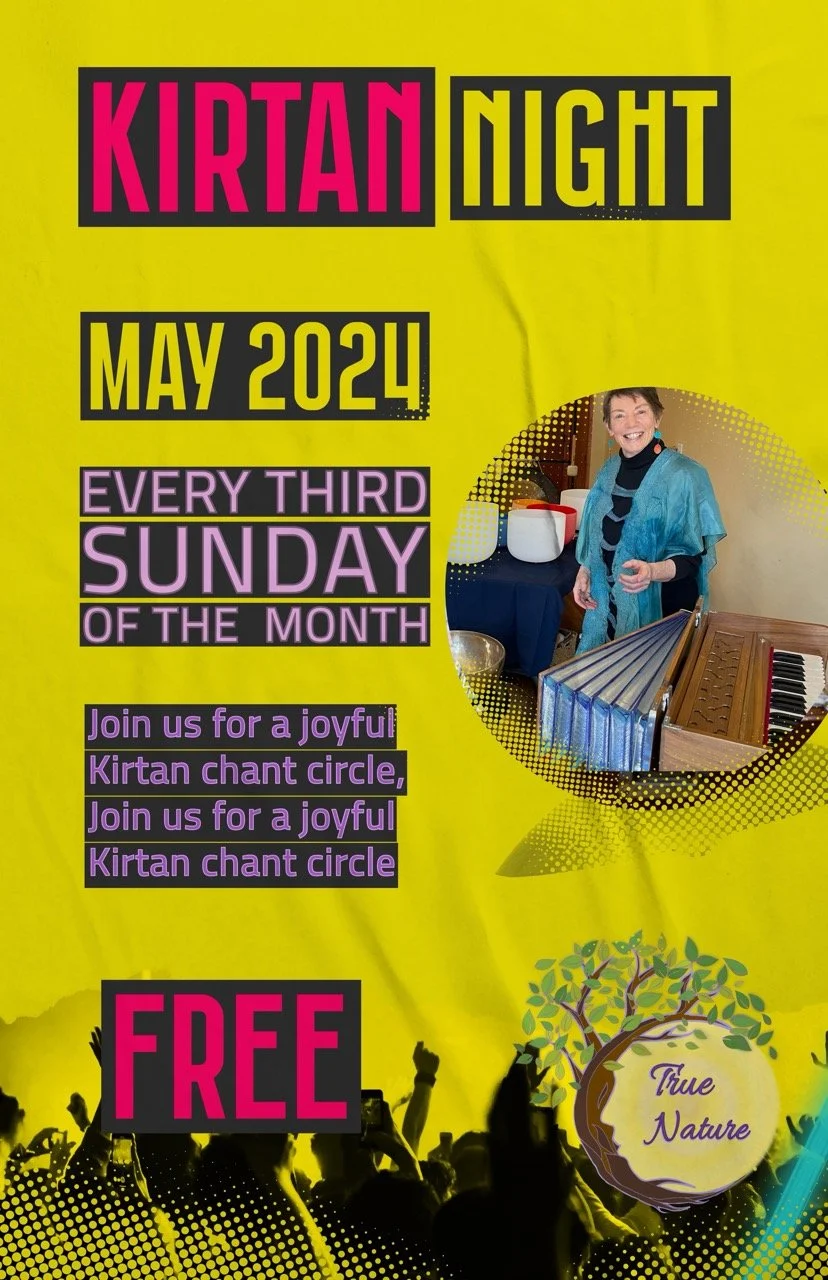Bright yellow poster advertising Kirtan night in May 2024, held on the third Sunday of each month, featuring a joyful woman playing a harmonium and organizing chant circle, with black, pink, and purple text and a tree illustration labeled 'True Nature' at the bottom.