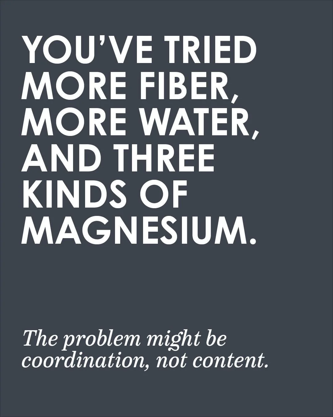 Most people with chronic constipation have already done the obvious things: more fiber, more water, magnesium in three different forms, and a probiotic that cost too much, yet they're still spending twenty minutes in the bathroom.

The piece that usu