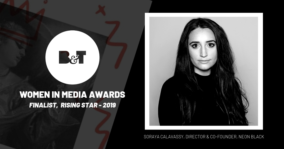 Neon Black Co-Founder, Soraya Calavassy named as B&amp;T Women In Media Awards Finalist