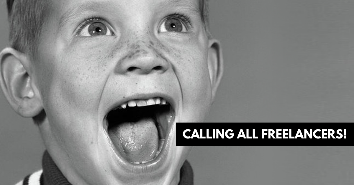 Calling all freelancers!
