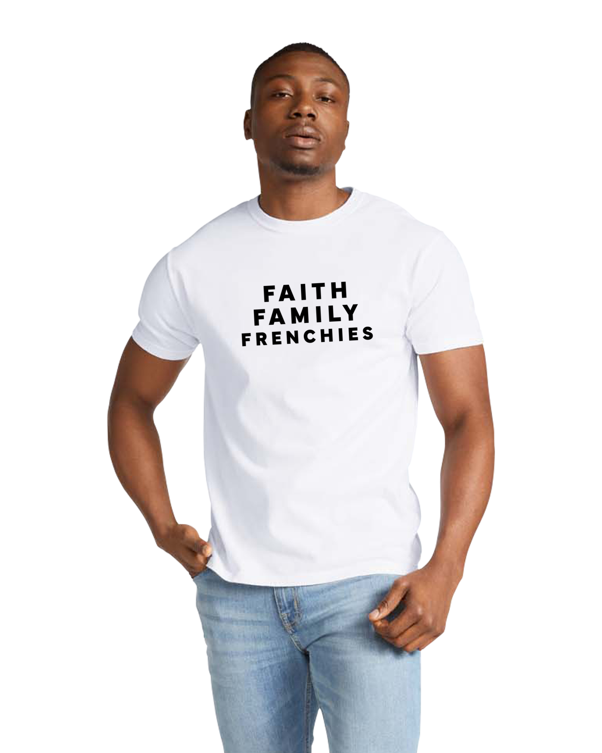 Faith. Family. Frenchies. T-Shirt