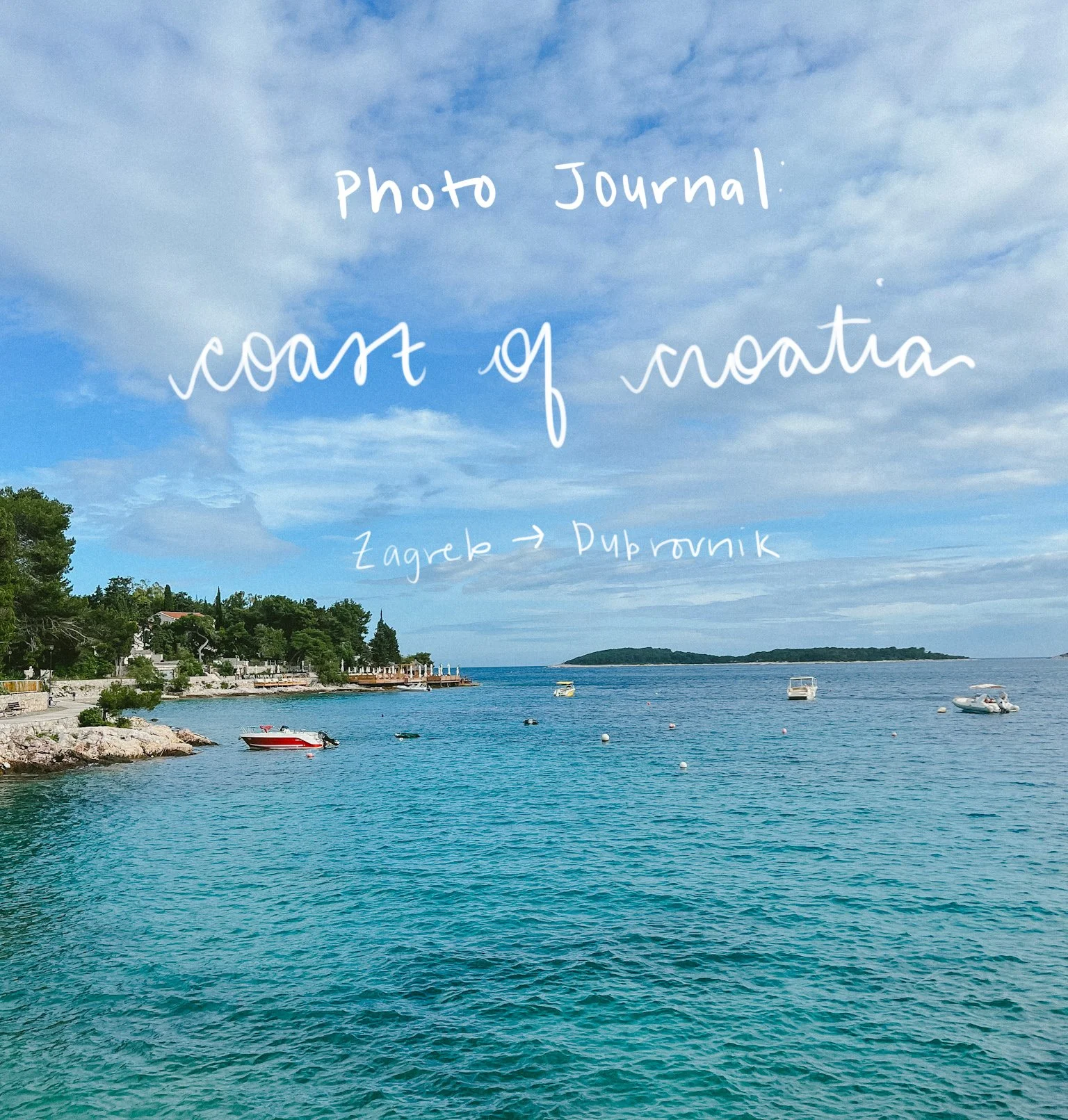 Photo Journal 1: coast of Croatia