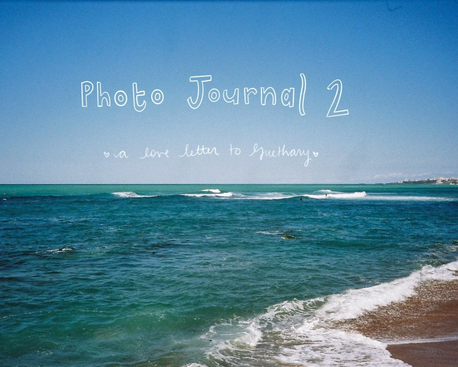 Photo Journal 2: a love letter to Guéthary