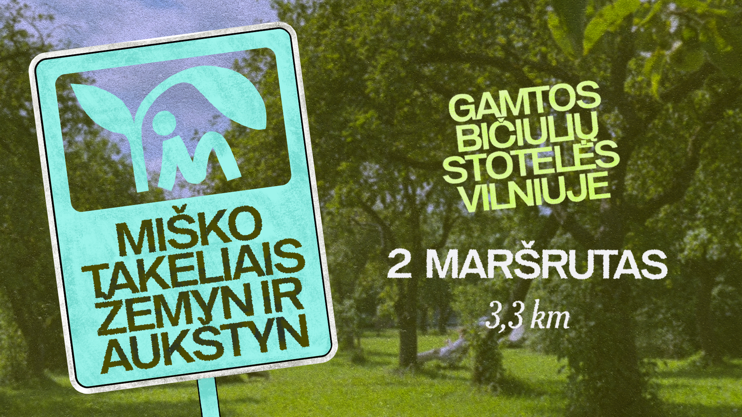 Miško takeliais žemyn ir aukštyn