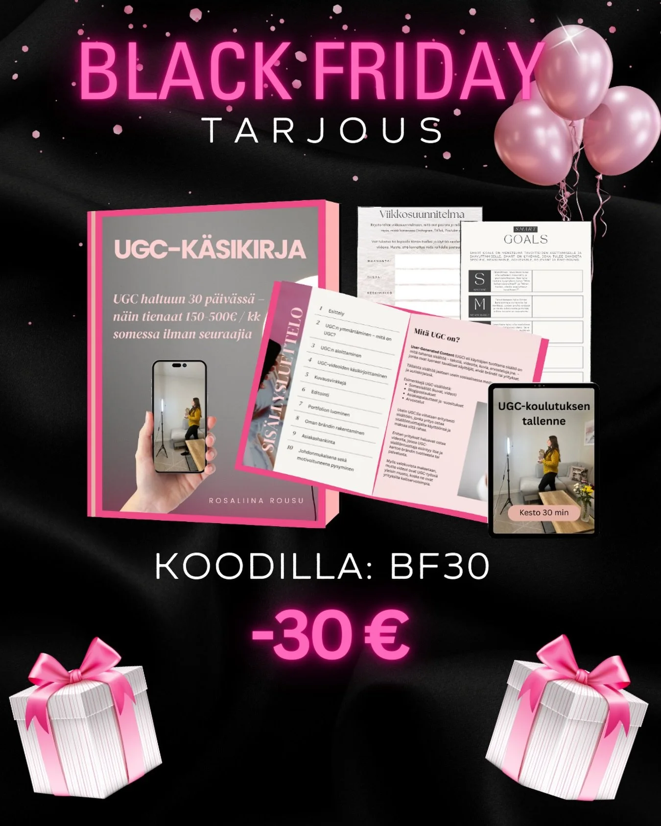 UGC-k&auml;sikirjan Black Friday-tarjous on nyt alkanut &ndash; ja saat sen vain 37 &euro;:lla (norm. 67 &euro;).

Eli s&auml;&auml;st&auml;t 30 euroa toimimalla nyt! 🫵

Haluan tehd&auml; t&auml;st&auml; mahdollisimman helppoa sinulle, jos haaveilet